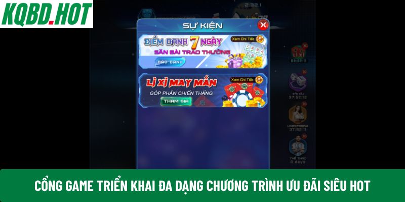 Cổng game triển khai đa dạng chương trình ưu đãi siêu hot