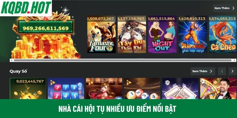 Nhà cái hội tụ nhiều ưu điểm nổi bật